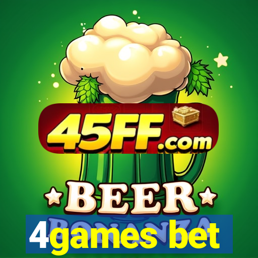 4games bet